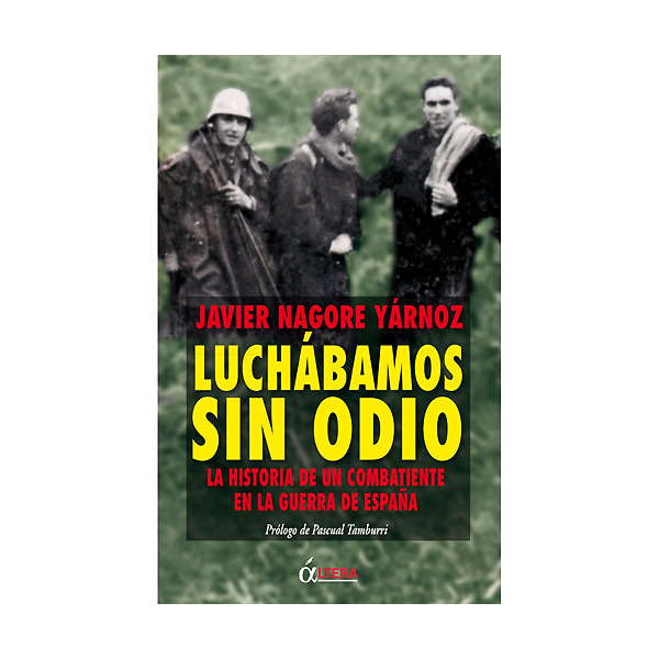 Luchábamos sin odio: la historia de un combatiente en la guerra de españa.pdf