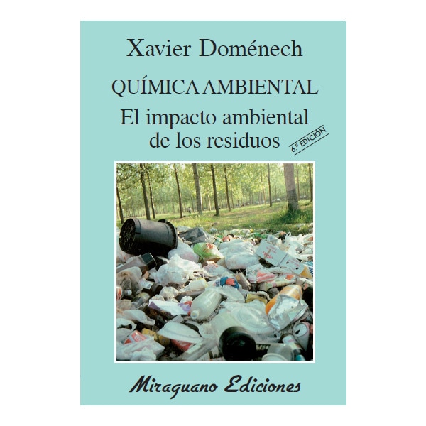 Química ambiental: el impacto ambiental de los residuos (Tapa blanda)