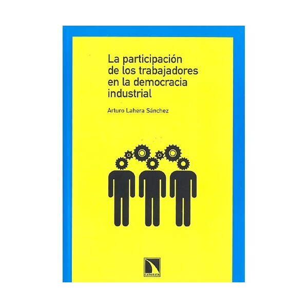 La participación de los trabajadores en la democracia industrial.pdf