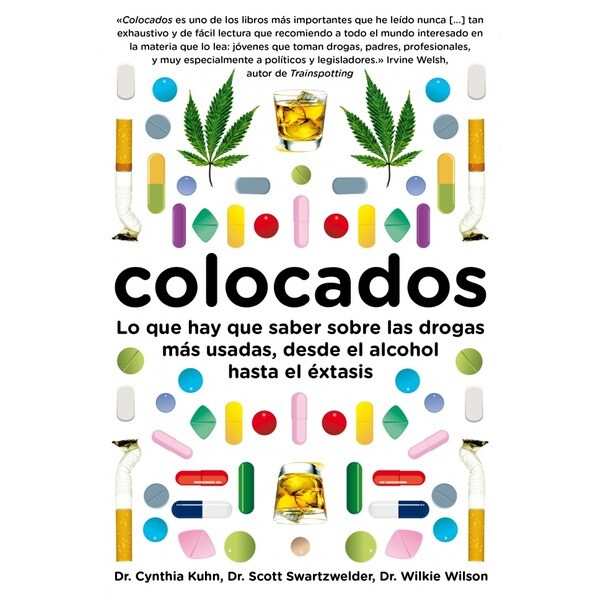 Colocados: Lo que hay que saber sobre las drogas más consumidas, desde el alcohol hasta el éxtasis.pdf
