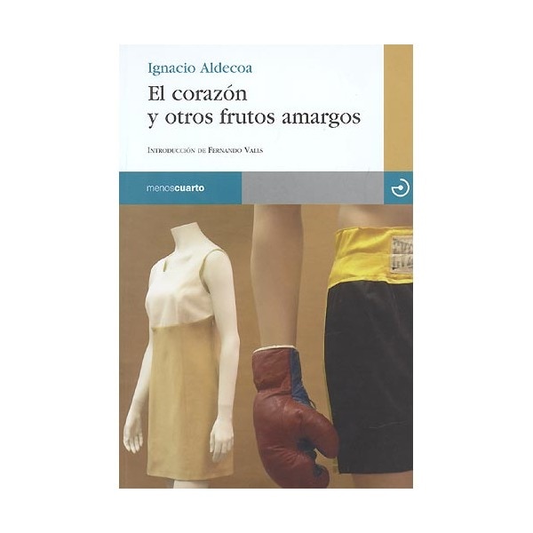 El corazón y otros frutos amargos