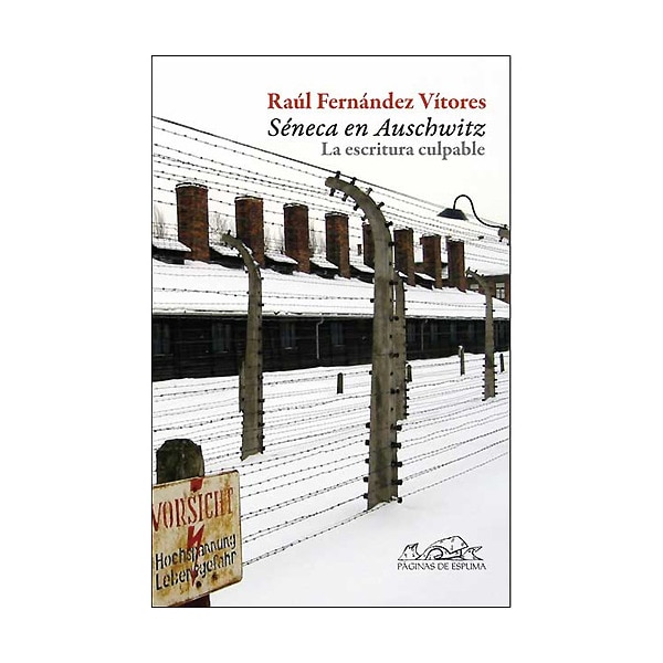 Séneca en Auschwitz: La escritura culpable.pdf