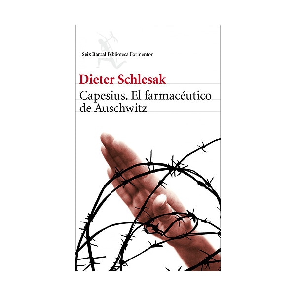 Capesius, el farmacéutico de auschwitz