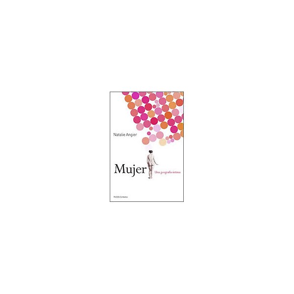 Mujer: Una geografía íntima