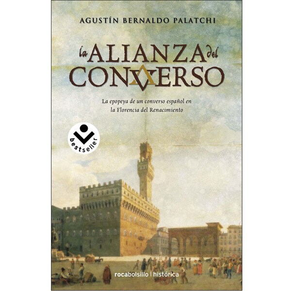 La alianza del converso: la epopeya de un converso español en la florencia del renacimiento.pdf