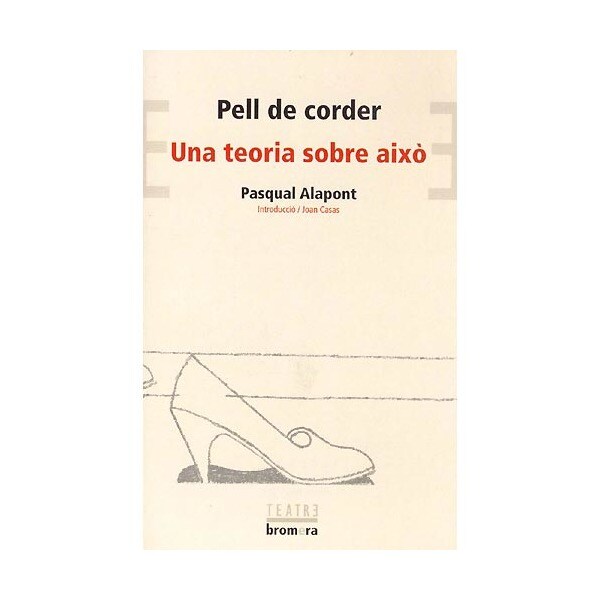 Pell de corder / una teoria sobre això (Tapa blanda)
