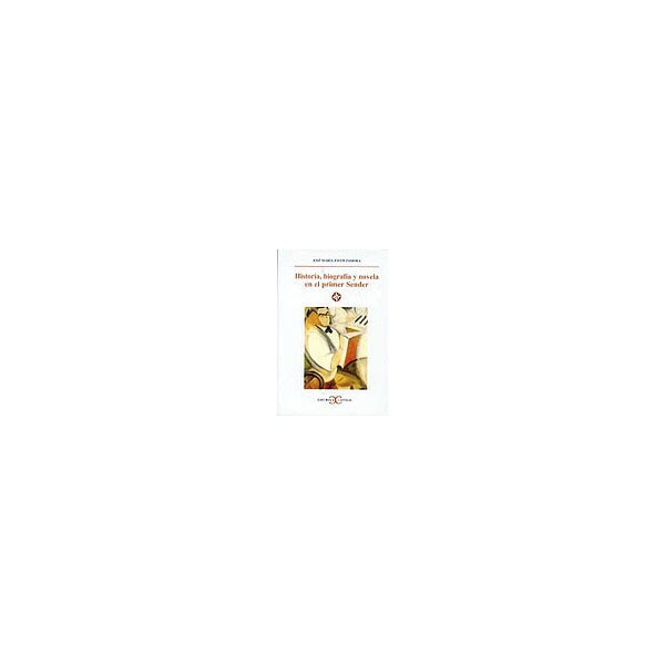 Historia, biografía y novela en el primer sender.pdf