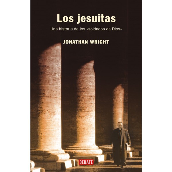 Los jesuitas: Una historia de los «soldados de dios».pdf