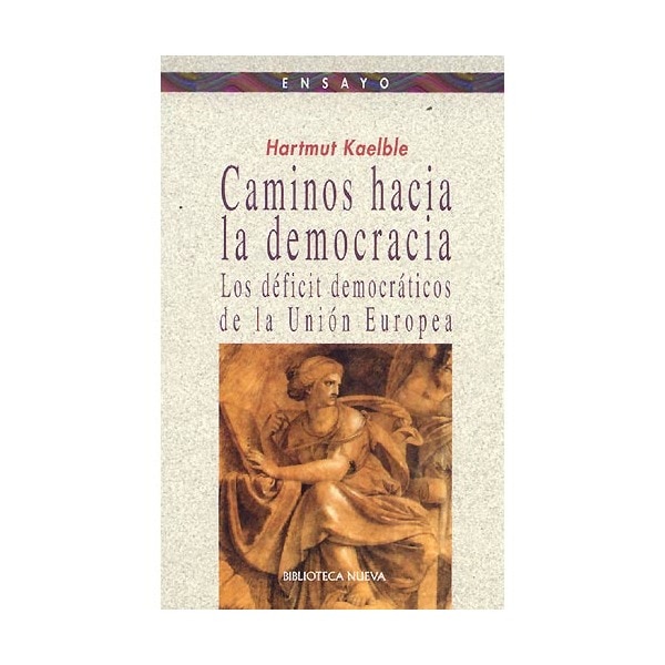 Caminos hacia la democracia : los déficit democráticos de la unión europea.pdf