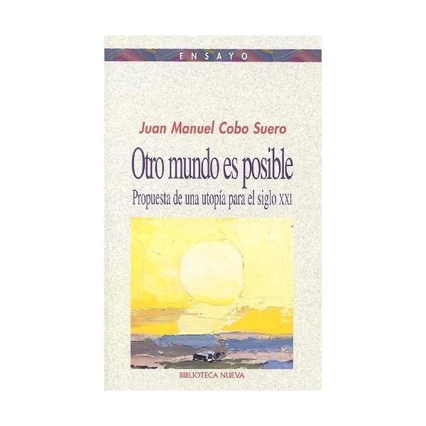 Otro mundo es posible: propuesta de una utopía para el siglo xxi.pdf
