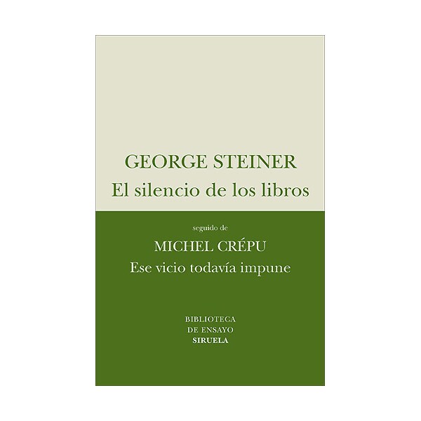 El silencio de los libros / ese vicio todavía impune (Tapa blanda)