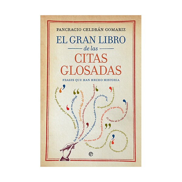 El gran libro de las citas glosadas: frases que han hecho historia (Tapa dura)