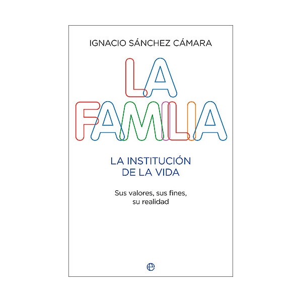 La familia: la institución de la vida.pdf