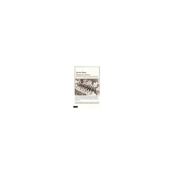 Tiempo de editores: historia de la edición en españa 1939 - 1975