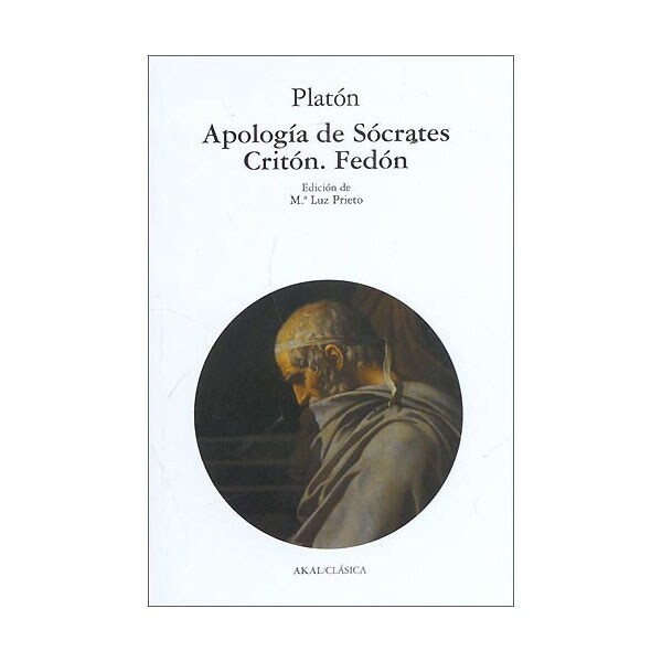 Apología de Sócrates. Critón. Fedón (Tapa blanda)