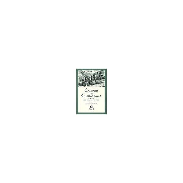Caminos del guadarrama: 10 rutas con historia y leyenda.pdf