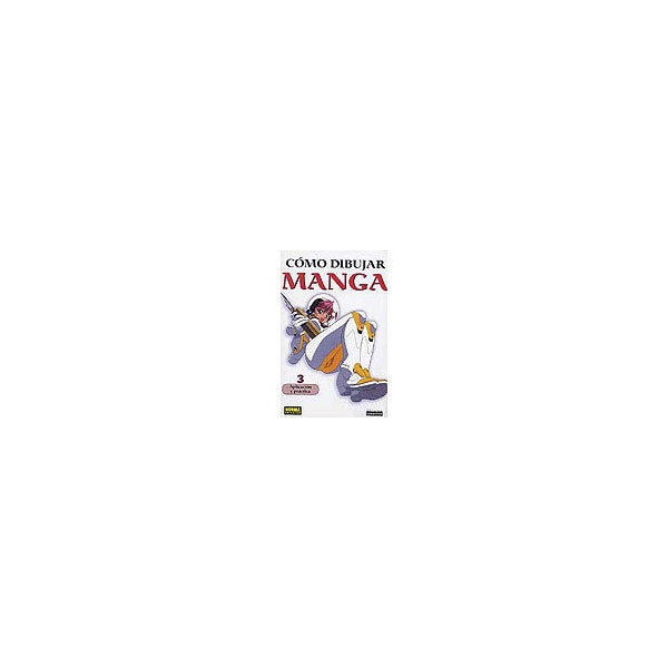 Imagem 0 de CÓMO DIBUJAR MANGA 03. APLICACIÓN Y PRÁCTICA. (Capa mole)