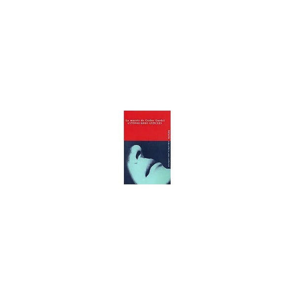 La muerte de carlos gardel (Tapa blanda)