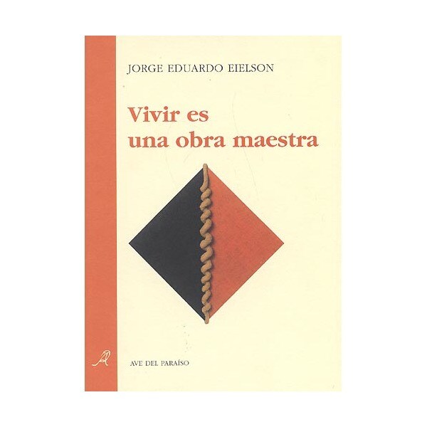 Vivir es una obra maestra (Tapa blanda)