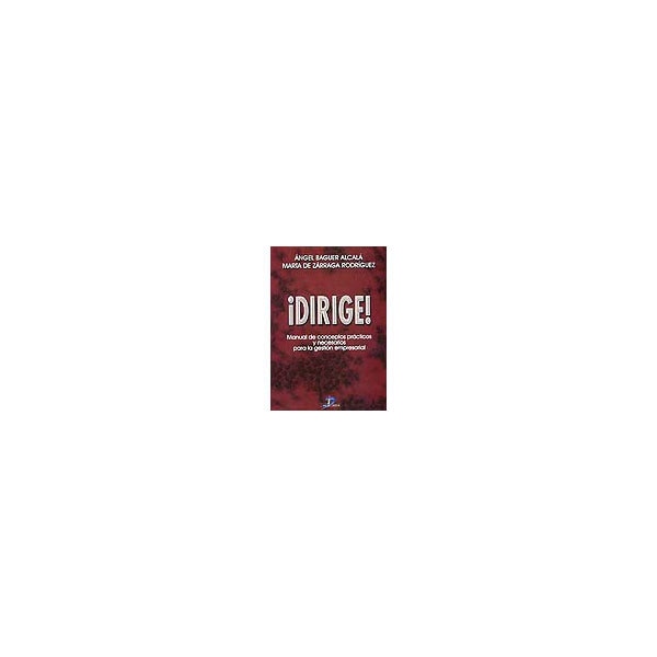 ¡dirige!: manual de conceptos prácticos y necesarios para la gestión empresarial.pdf