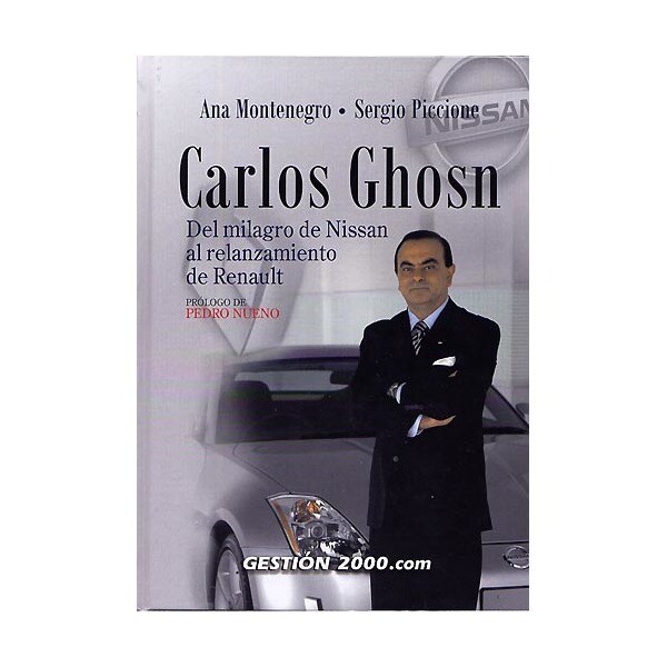 Carlos ghosn: del milagro de nissan al relanzamiento de renault (Tapa dura)