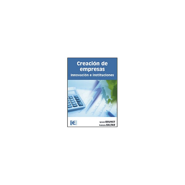 Creación de empresas: innovación e instituciones.pdf