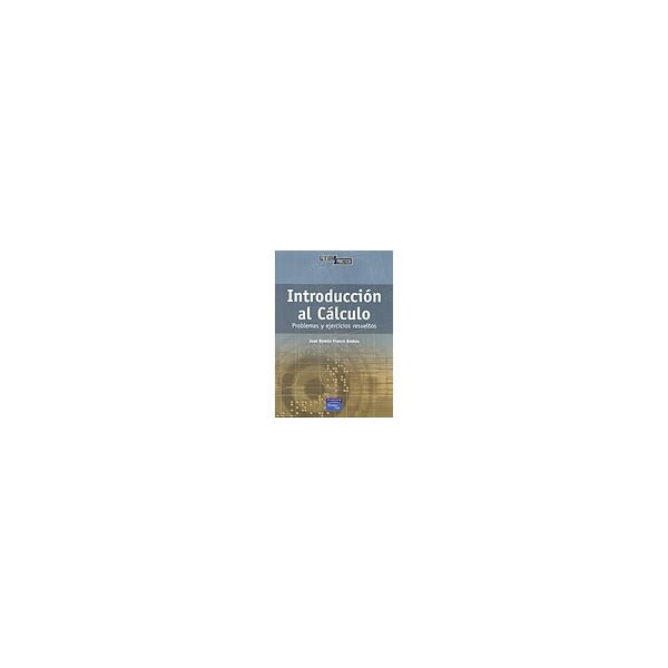 Introducción al cálculo: Problemas y ejercicios resueltos.pdf