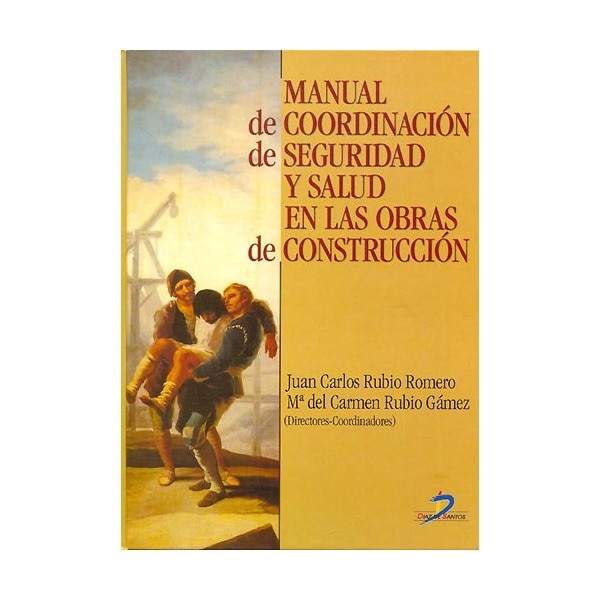 Manual de coordinación de seguridad y salud en las obras de construcción