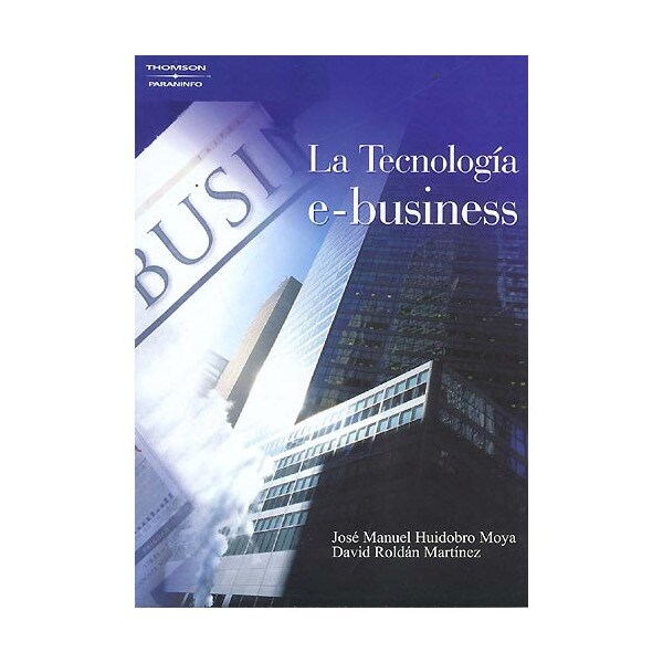 La tecnología e-business (Tapa blanda)