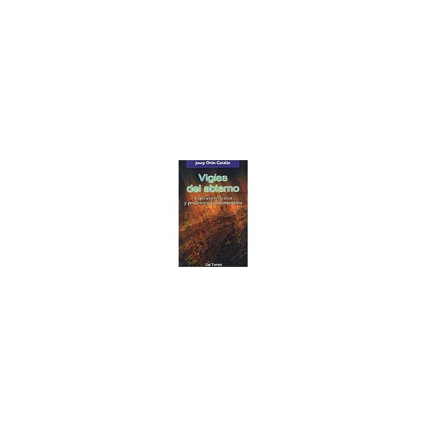Vigías del abismo: Experiencia mística y pensamiento contemporáneo