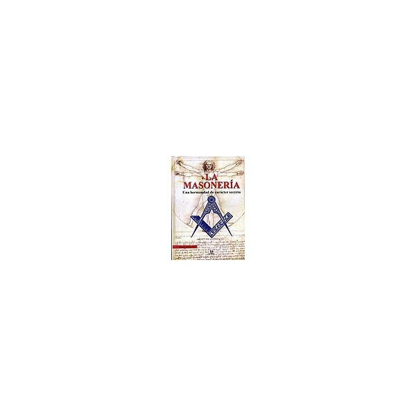 La masonería. Una hermandad de carácter secreto.pdf