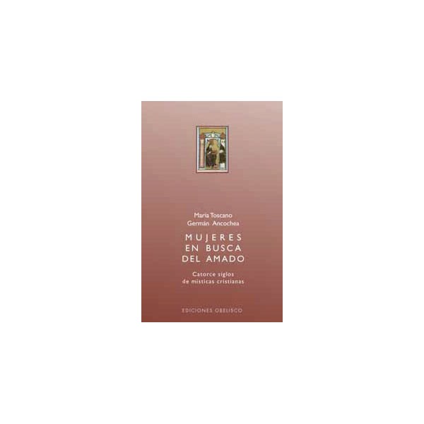 Mujeres en busca del amado: catorce siglos de místicas cristianas.pdf
