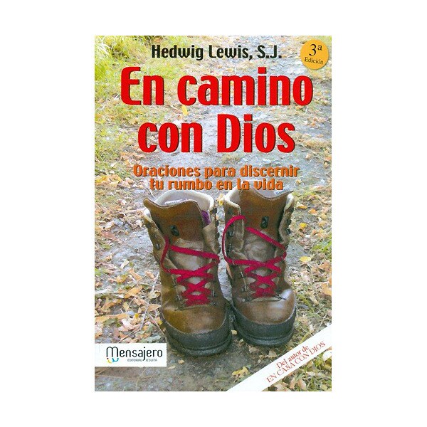 En camino con dios: oraciones para discernir tu rumbo en la vida.pdf