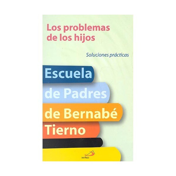 Los problemas de los hijos: Soluciones prácticas.pdf