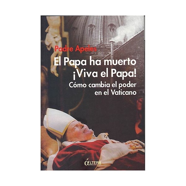 El papa ha muerto ¡viva el papa! (Tapa blanda)