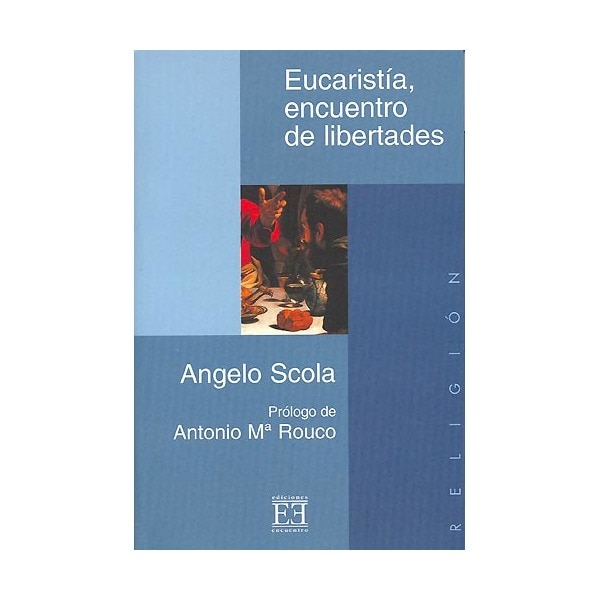 Eucaristia: encuentro de libertades.pdf