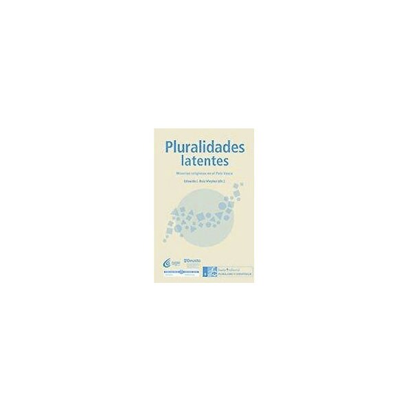 Pluralidades latentes: Minorías religiosas en el país vasco.pdf