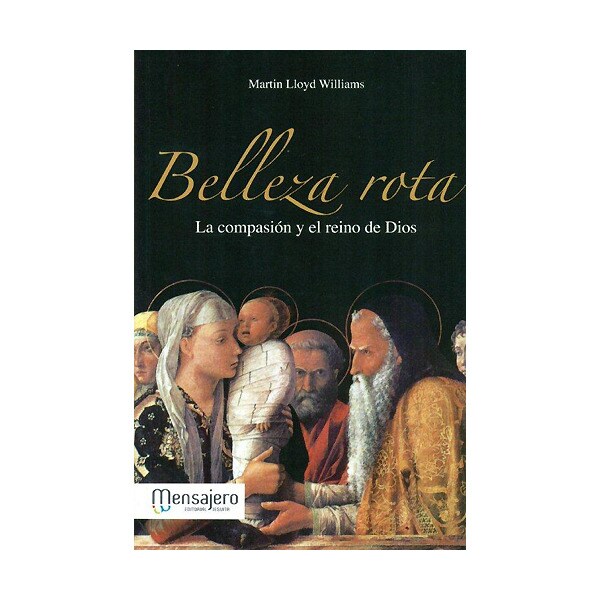 Belleza rota: la compasión y el reino de dios.pdf