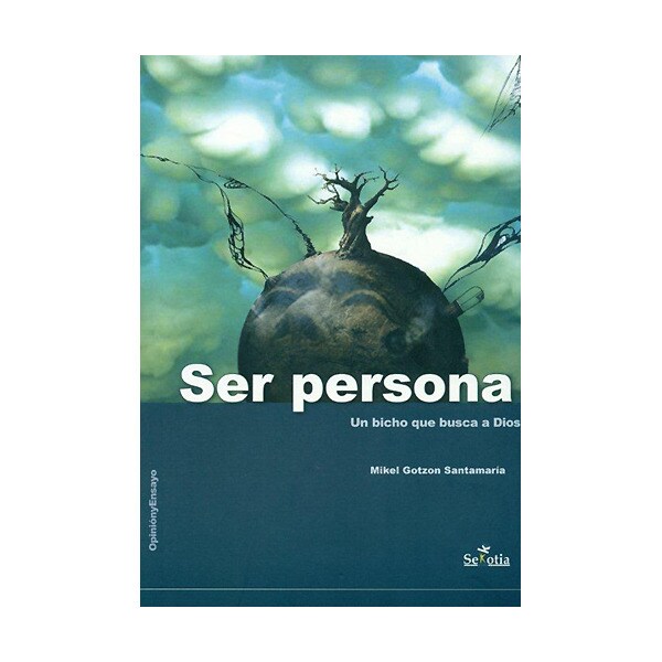 Ser persona: un bicho que busca a dios.pdf