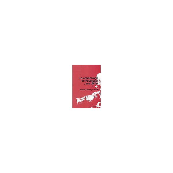 La antropología de feuerbach y sus claves.pdf