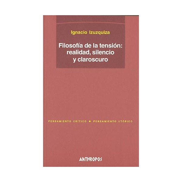 Filosofía de la tensión: realidad, silencio y claroscuro.pdf