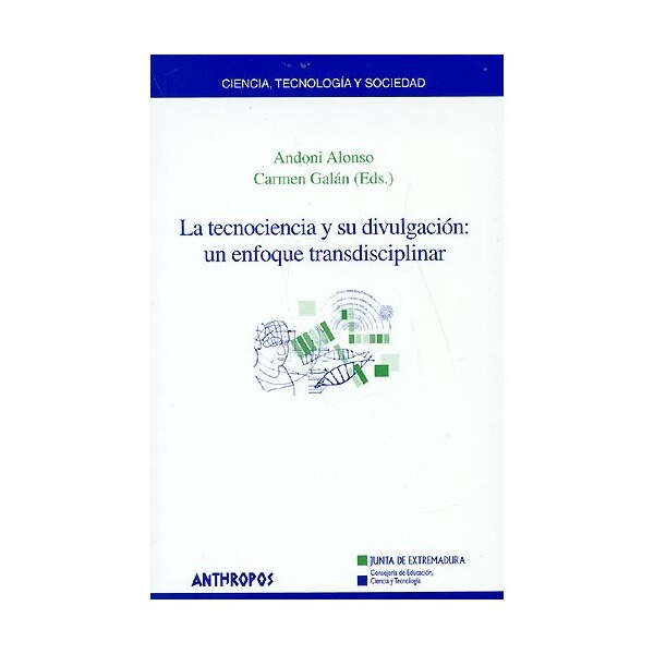La tecnociencia y su divulgación: un enfoque transdisciplinar.pdf