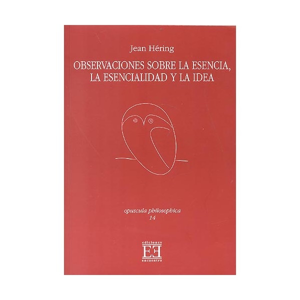 Observaciones sobre la esencia, la esencialidad y la idea.pdf