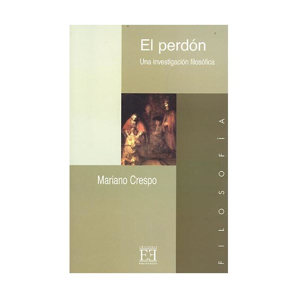 El perdón: una investigación filosófica.pdf