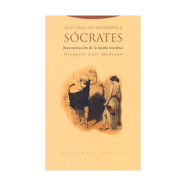 Imagem 0 de Guía para no entender a sócrates: Reconstrucción de la atopía socrática(Tapa blanda)