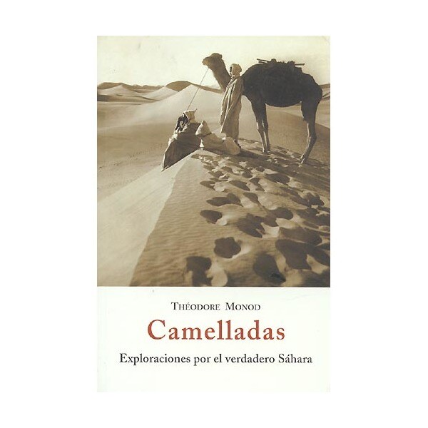 Camelladas: exploraciones por el verdadero sáhara.pdf