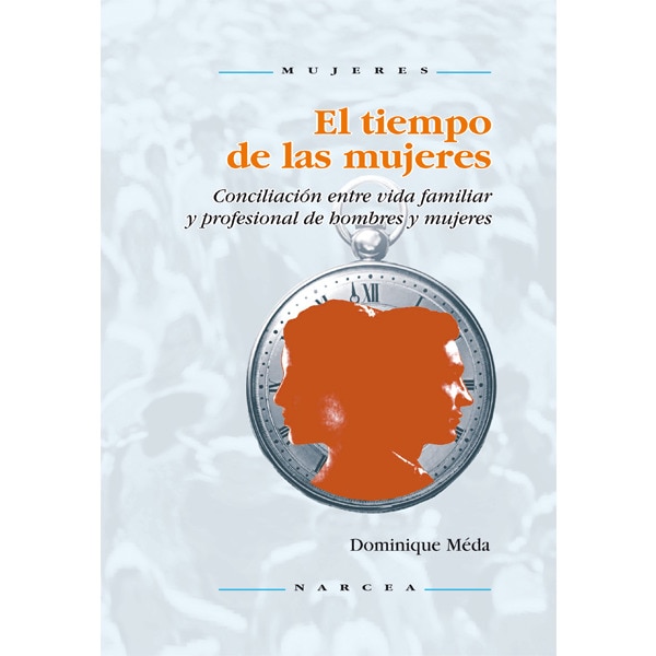 El tiempo de las mujeres: conciliación entre vida familiar y profesional de hombres y mujeres.pdf