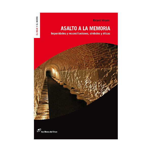 Asalto a la memoria. Impunidades y reconciliaciones, símbolos y éticas.pdf