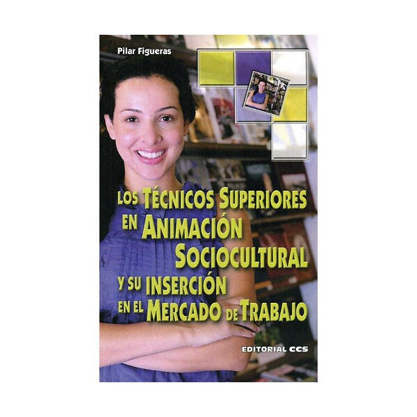 Técnicos superiores en animación sociocultural y su inserción en el mercado de trabajo.pdf