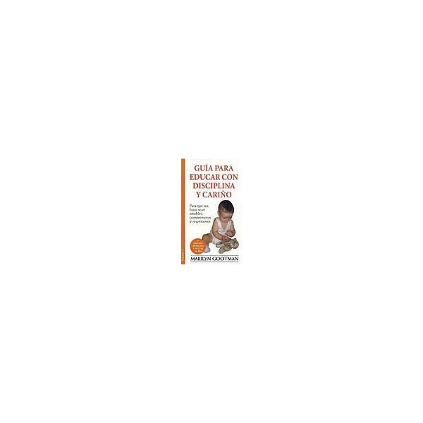 Guía para educar con disciplina y cariño.pdf
